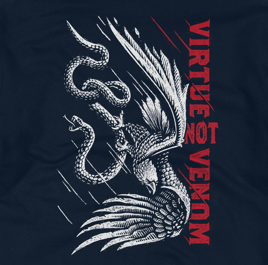 VIRTUE NOT VENOM